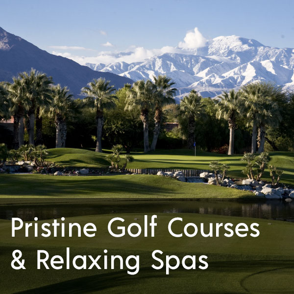 Pristine Golf Courses & Relaxing Spas